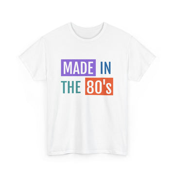 Retro 80's Made Unisex Heavy Cotton Tee